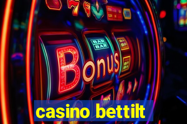 casino bettilt