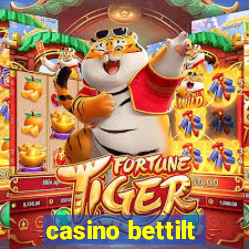 casino bettilt