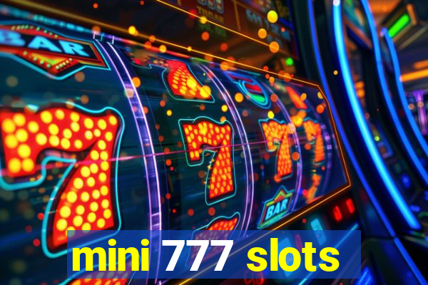 mini 777 slots