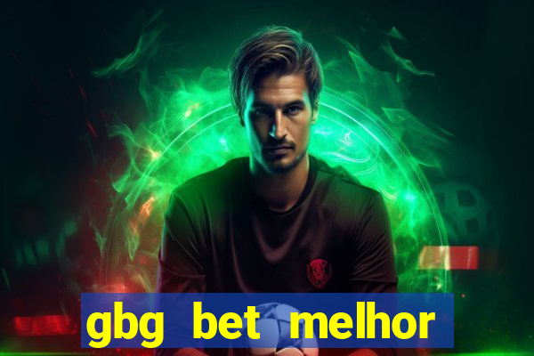 gbg bet melhor horário para jogar