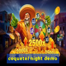 coquetel night demo