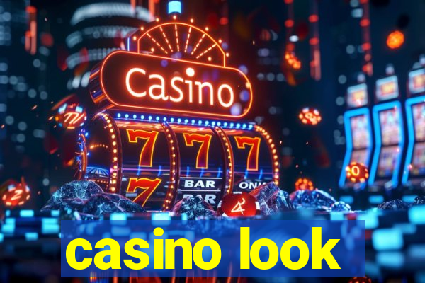 casino look