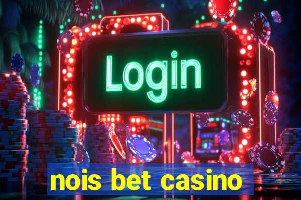 nois bet casino