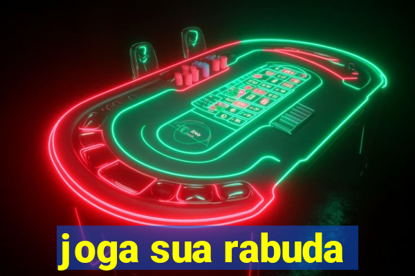 joga sua rabuda