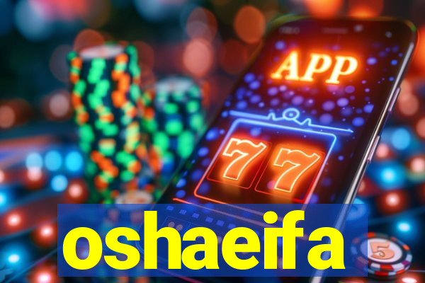 oshaeifa