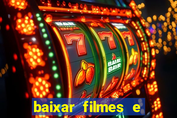 baixar filmes e serie mp4