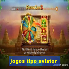 jogos tipo aviator