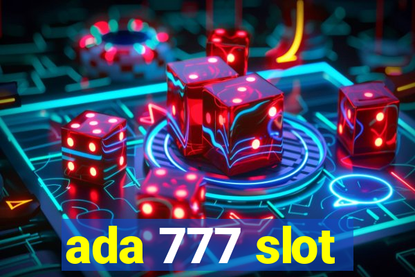 ada 777 slot