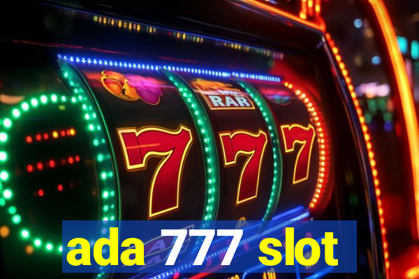 ada 777 slot