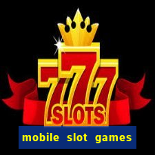 mobile slot games no deposit