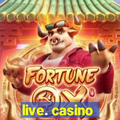 live. casino