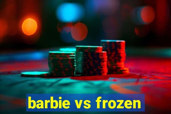 barbie vs frozen