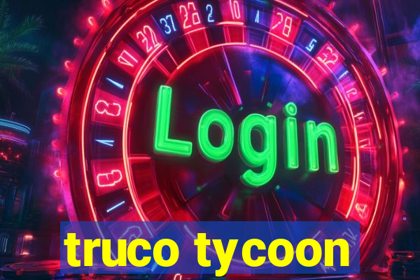 truco tycoon