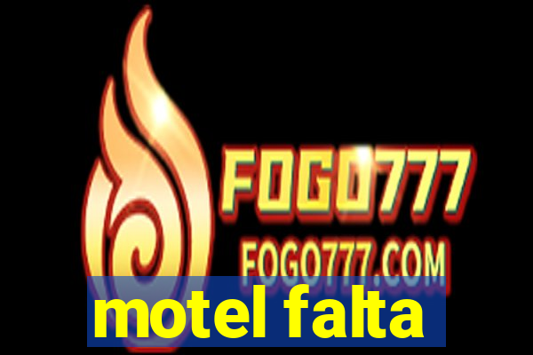 motel falta