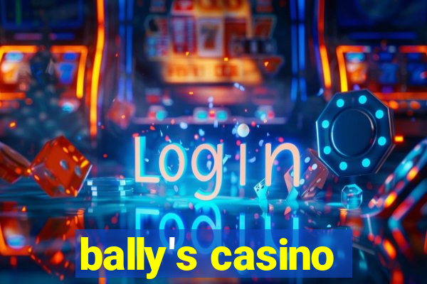 bally's casino