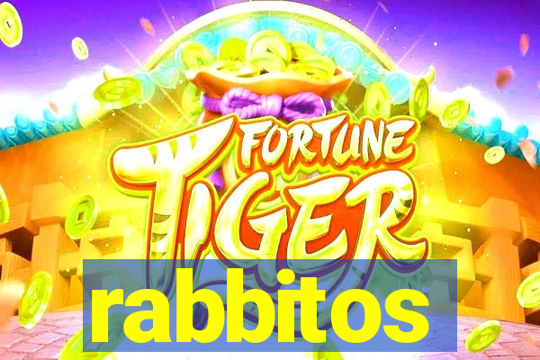 rabbitos