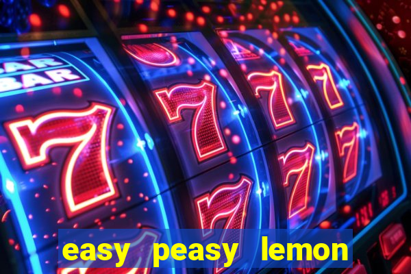 easy peasy lemon squeezy slot