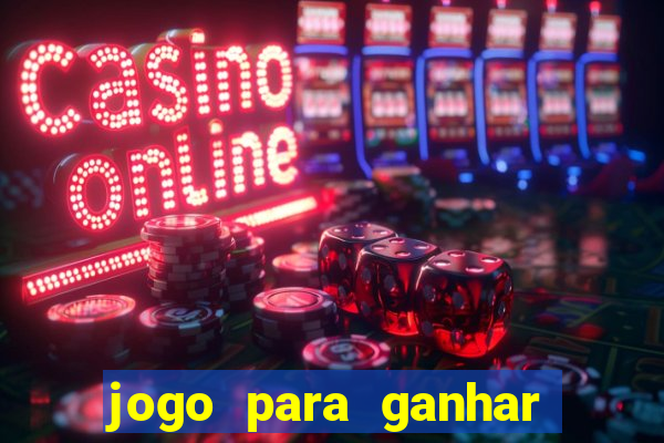 jogo para ganhar dinheiro sem precisar depositar nada