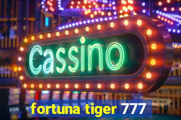 fortuna tiger 777