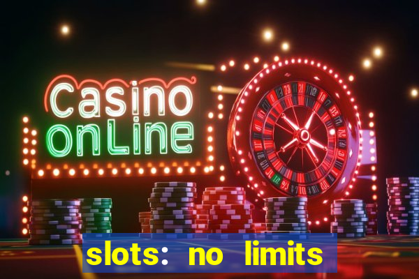 slots: no limits slot machines