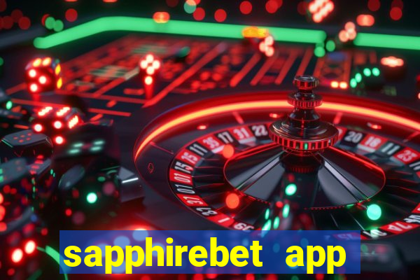 sapphirebet app download apk