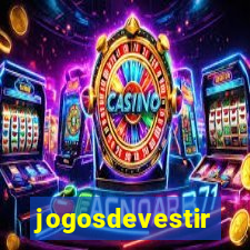 jogosdevestir