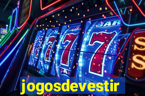 jogosdevestir