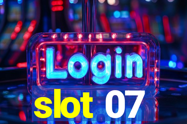 slot 07