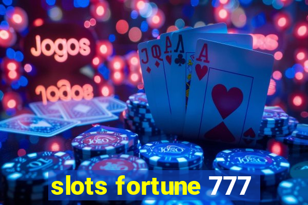 slots fortune 777