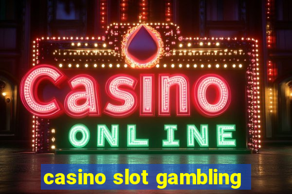 casino slot gambling