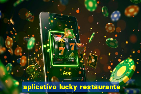 aplicativo lucky restaurante