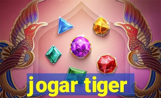 jogar tiger