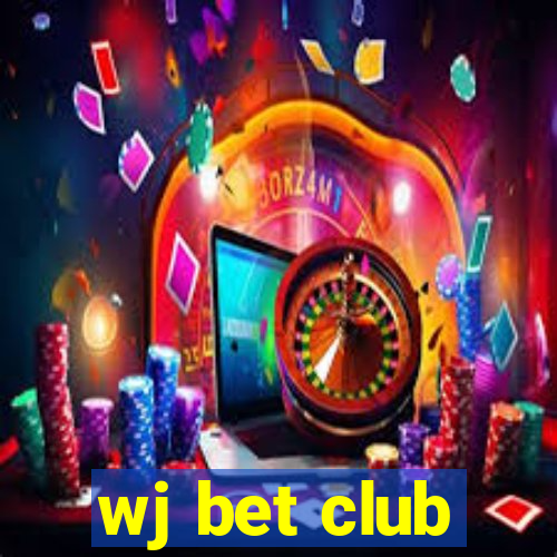 wj bet club