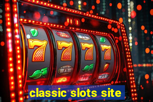 classic slots site