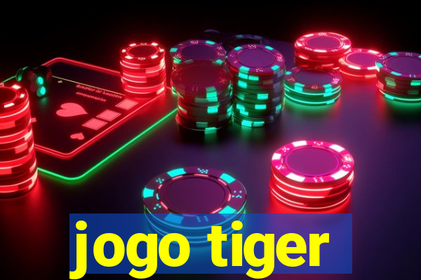 jogo tiger