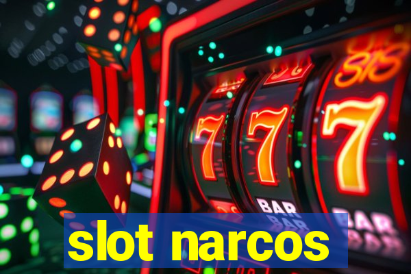 slot narcos