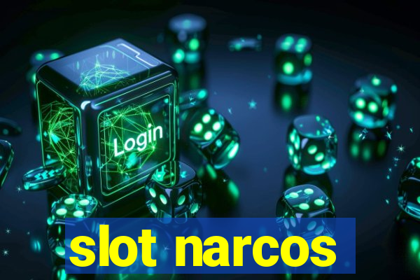 slot narcos