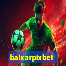 baixarpixbet