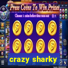 crazy sharky