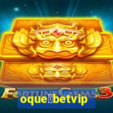 oque茅betvip