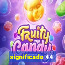 significado 44