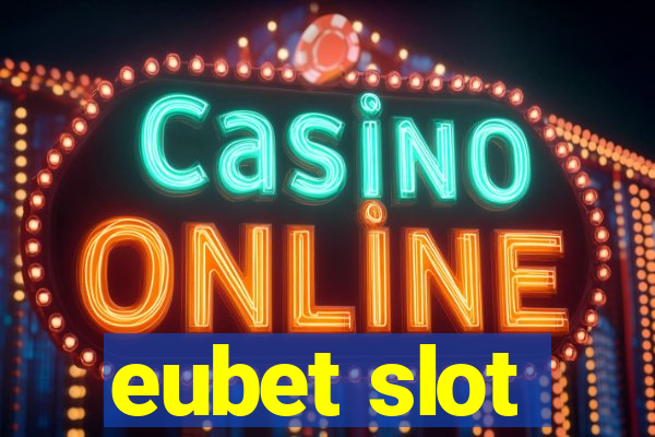 eubet slot