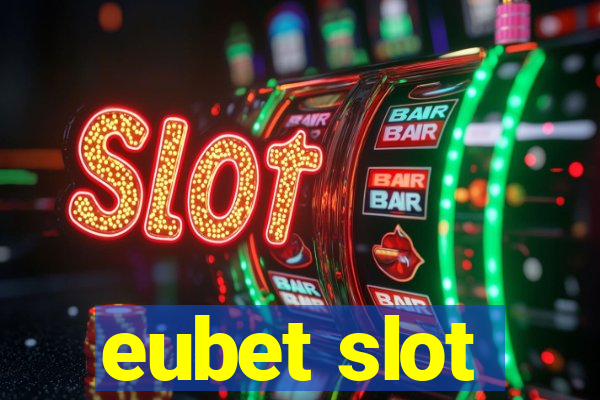 eubet slot