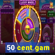 50 cent gam