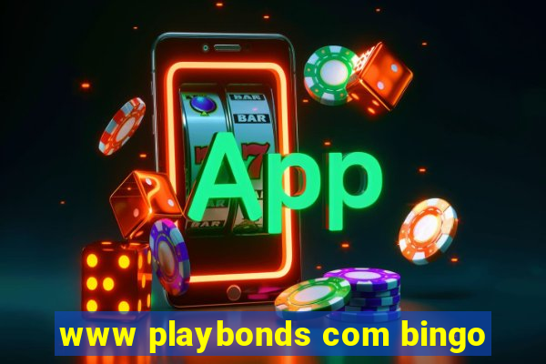 www playbonds com bingo