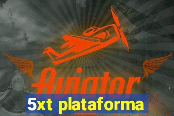 5xt plataforma