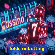 folds in betting