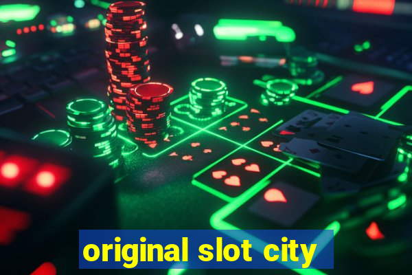 original slot city