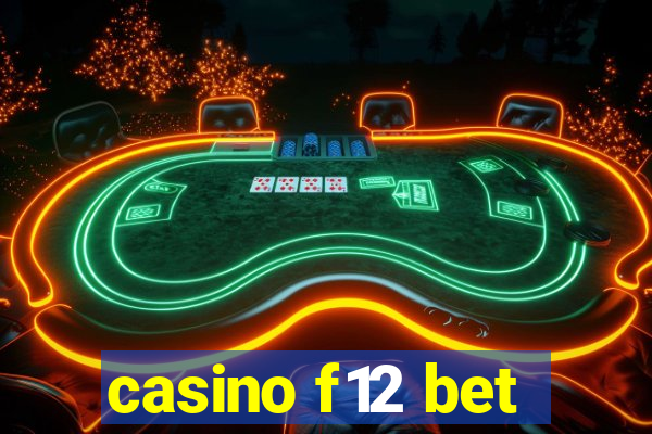 casino f12 bet