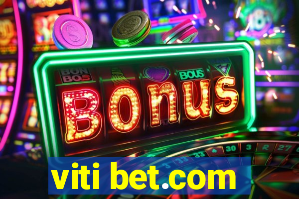 viti bet.com